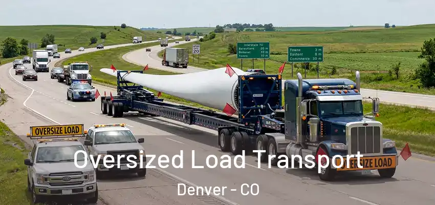 Oversized Load Transport Denver - CO