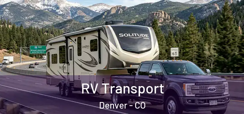 RV Transport Denver - CO